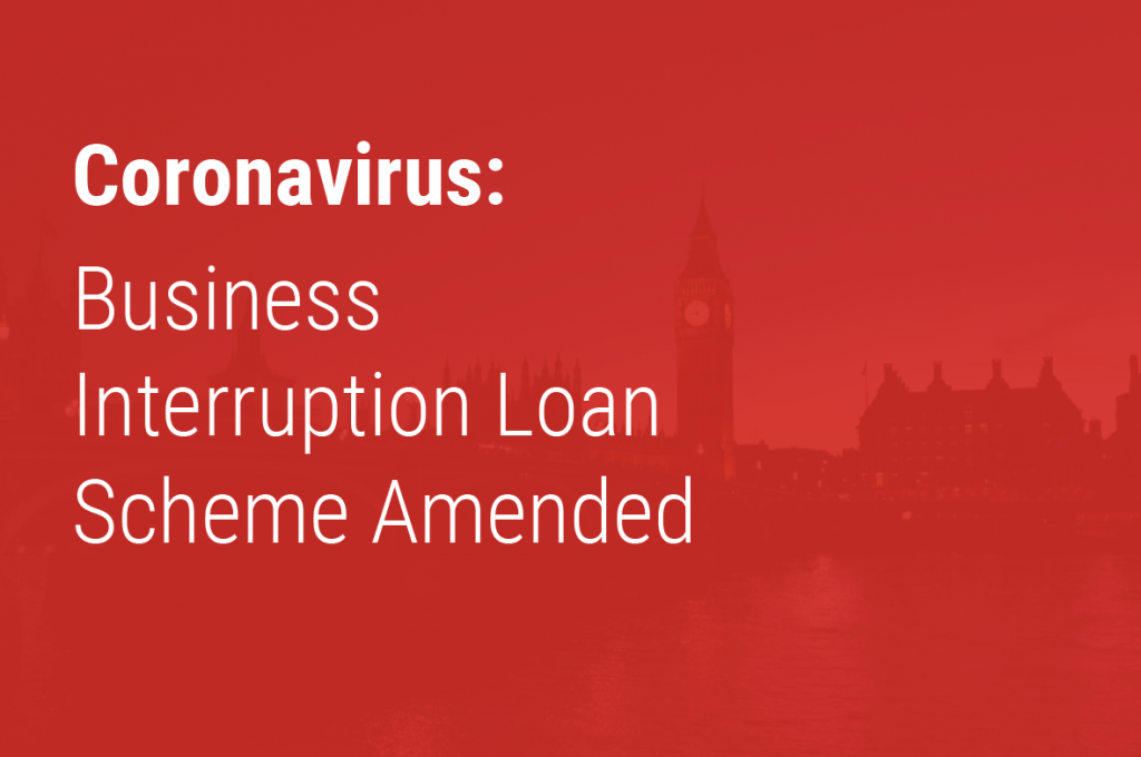 Business Interruption Loan Scheme Amended